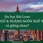 Du Học Hệ Ngôn Ngữ Đài Loan