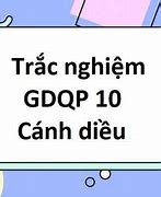 Trắc Nghiệm Gdqp 10 Cánh Diều Bài 3