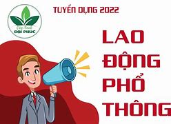 Tuyển Dụng Lao Động Phổ Thông